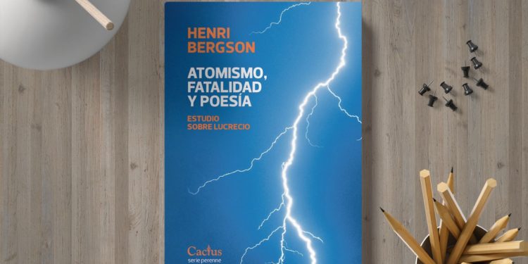 Atomismo, fatalidad y poesía. Estudio sobre Lucrecio. Henri Bergson