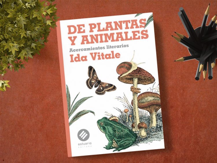 De plantas y animales. Acercamientos literarios. Ida Vitale