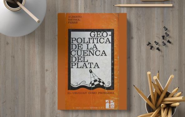 Geopolítica de la Cuenca del Plata. Alberto Methol Ferré