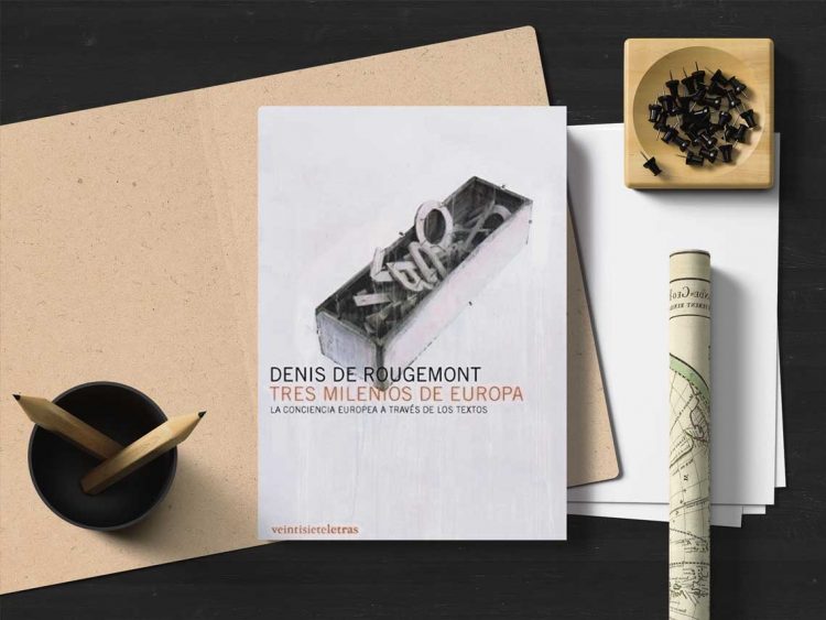 Tres Milenios de Europa. Denis de Rougemont
