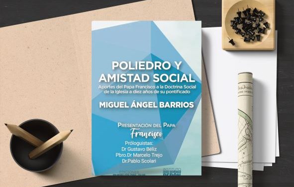 Poliedro y amistad social. Miguel Ángel Barrios