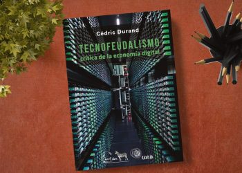 Tecnofeudalismo. Crítica de la economía digital. Cédric Durand