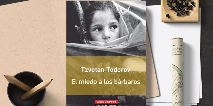 El miedo a los bárbaros. Tzvetan Todorov