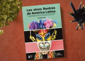 “Los otros Rostros de América Latina” de Claudio Rama