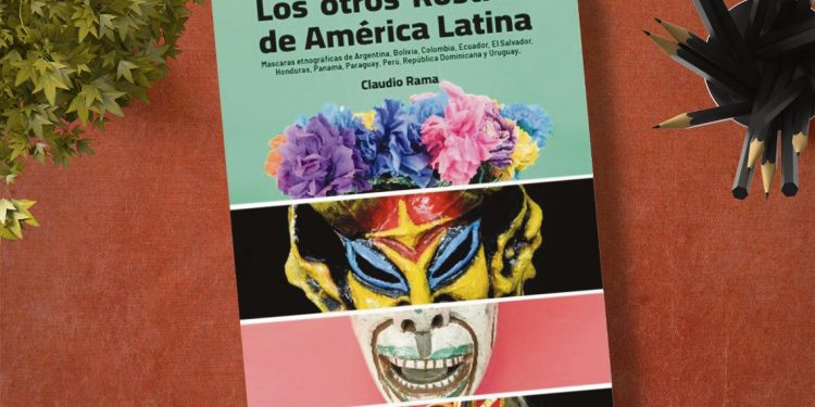“Los otros Rostros de América Latina” de Claudio Rama
